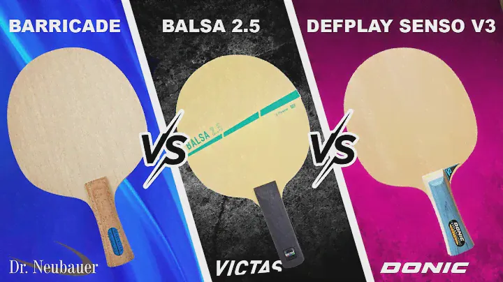 Dr Neubauer Barricade VS Victas Balsa 2.5 VS Donic Defplay Classic Senso V3 Defensive Blades